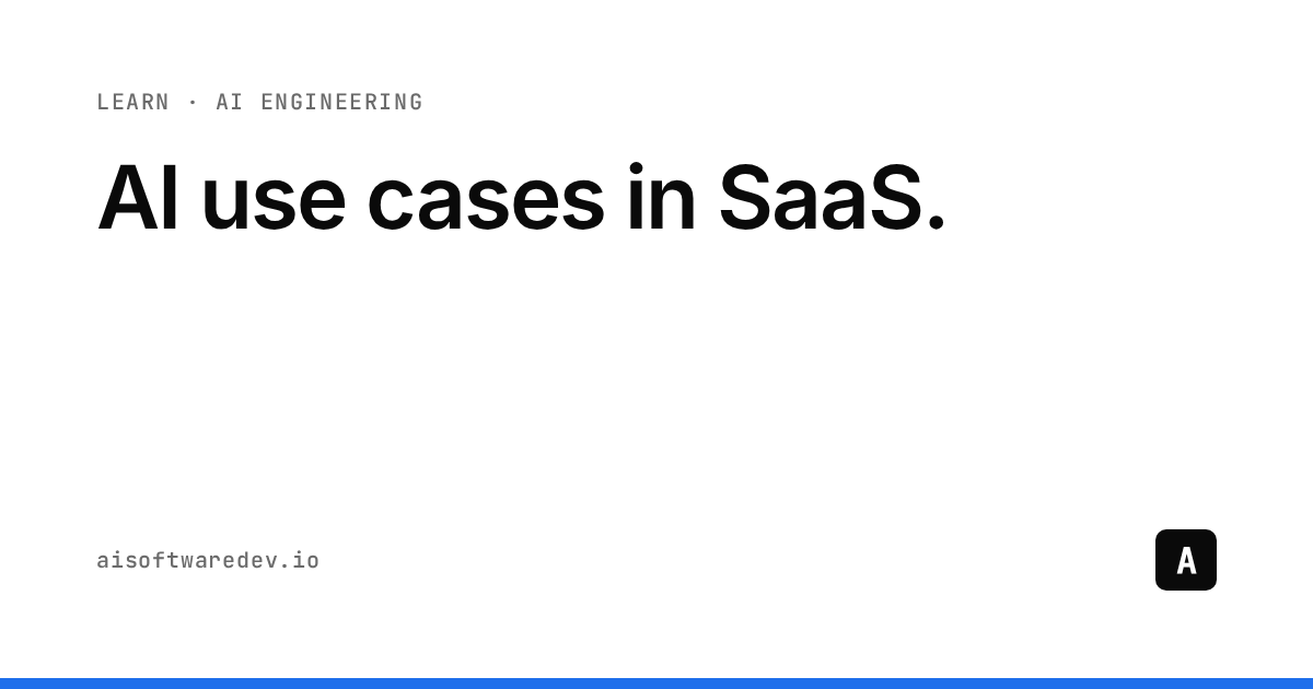 AI Use Cases in SaaS | AISD — 7 Production Patterns (2026)